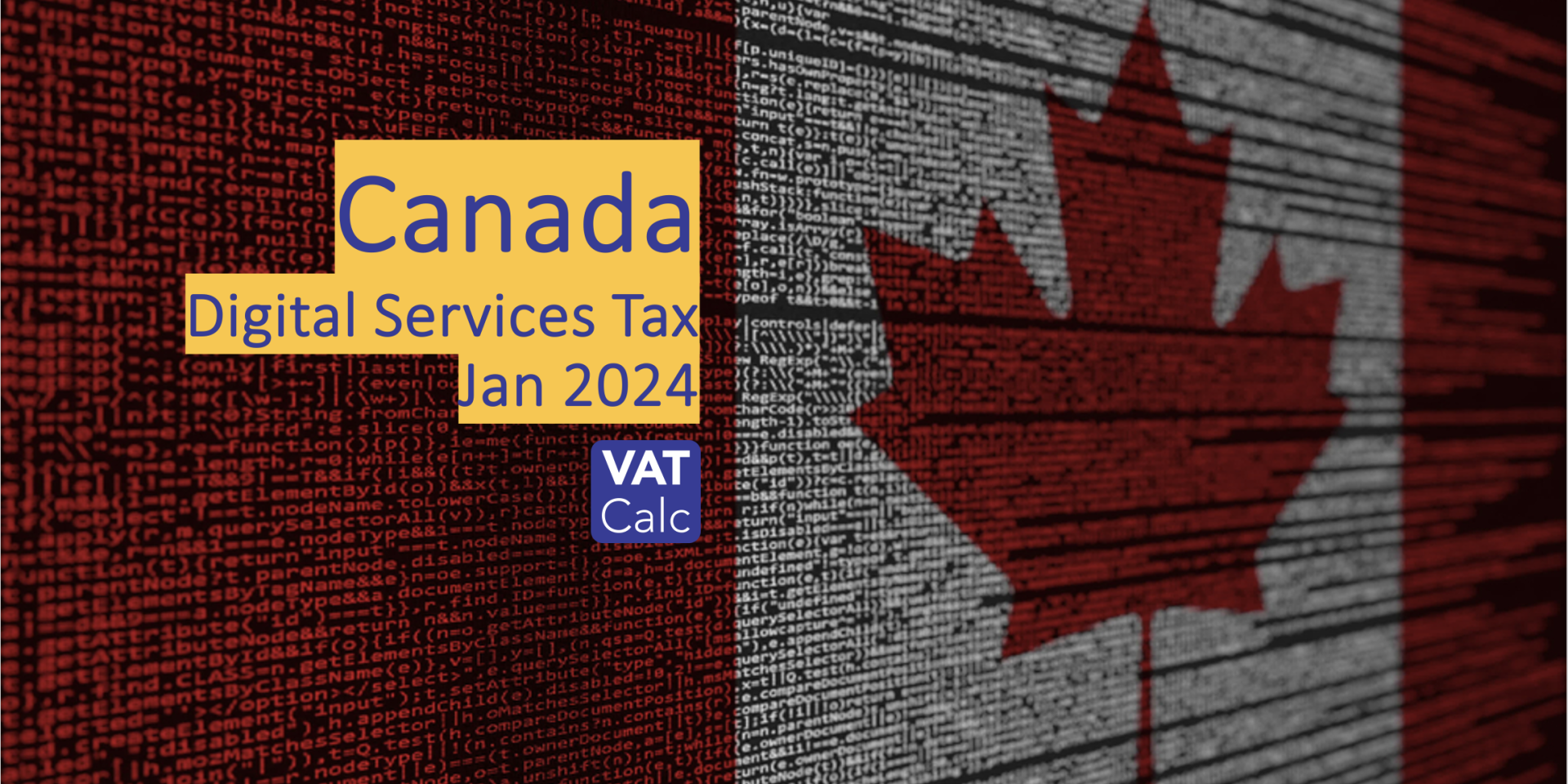Canada 3% Digital Services Tax Jan 2024 